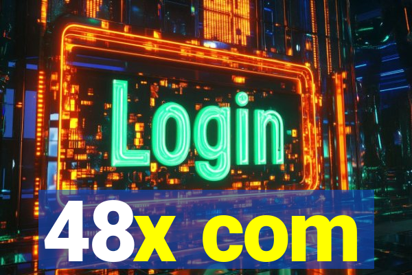 48x com
